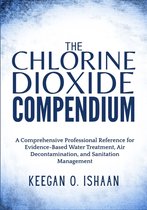 The Chlorine Dioxide Compendium