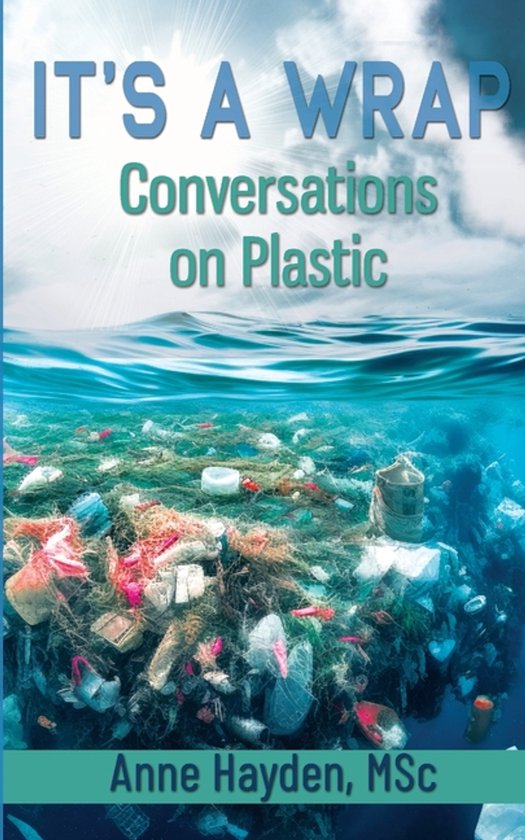 It's A Wrap. Conversations On Plastic - cover