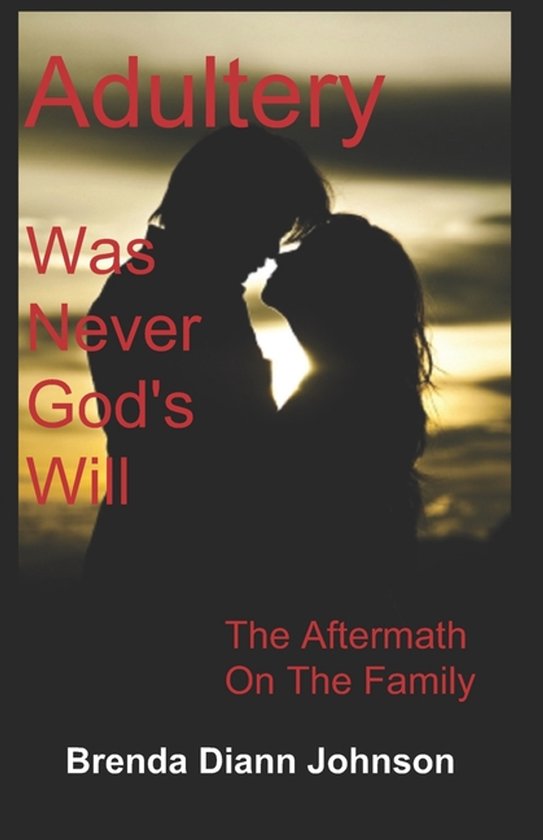 Adultery Was Never God's Will - cover
