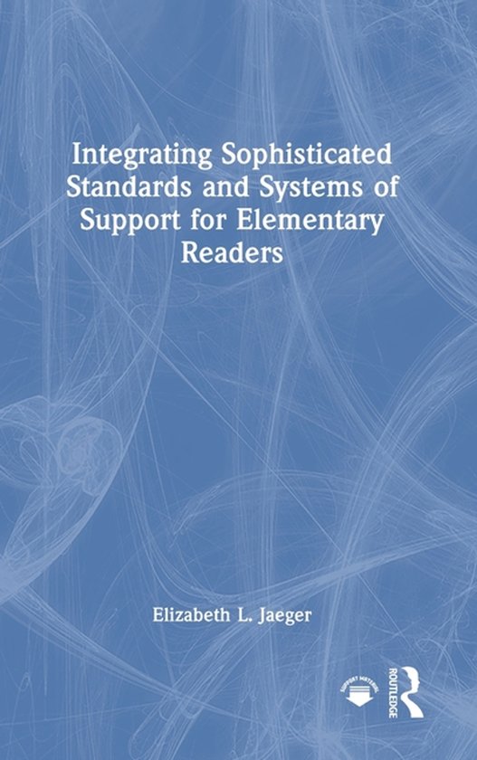 Integrating Sophisticated Standards and Systems of Support f ... - cover