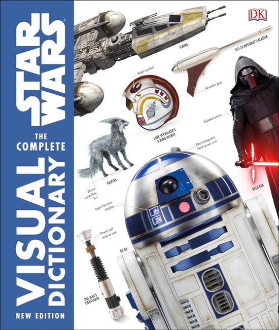 Star Wars Complete Visual Dictionary. Met R2-D2, Luke's lightsaber, X-wing helm en Kylo Ren.