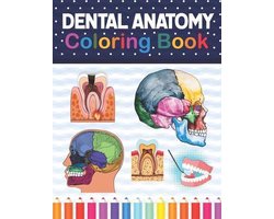 Dental Anatomy Coloring Book
