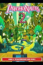 Psychonauts 2 Guide & Walkthrough and MORE !