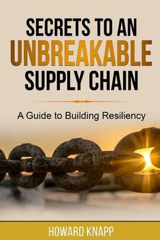 Secrets to an Unbreakable Supply Chain - cover