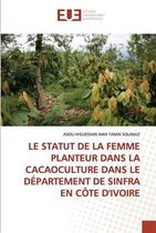 Le Statut de la Femme Planteur Dans La Cacaoculture Dans Le Département de Sinfra En Côte d'Ivoire