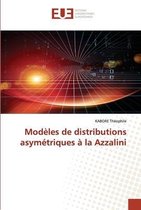 Modèles de distributions asymétriques à la Azzalini