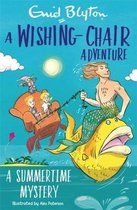 The Wishing-Chair-A Wishing-Chair Adventure: A Summertime Mystery