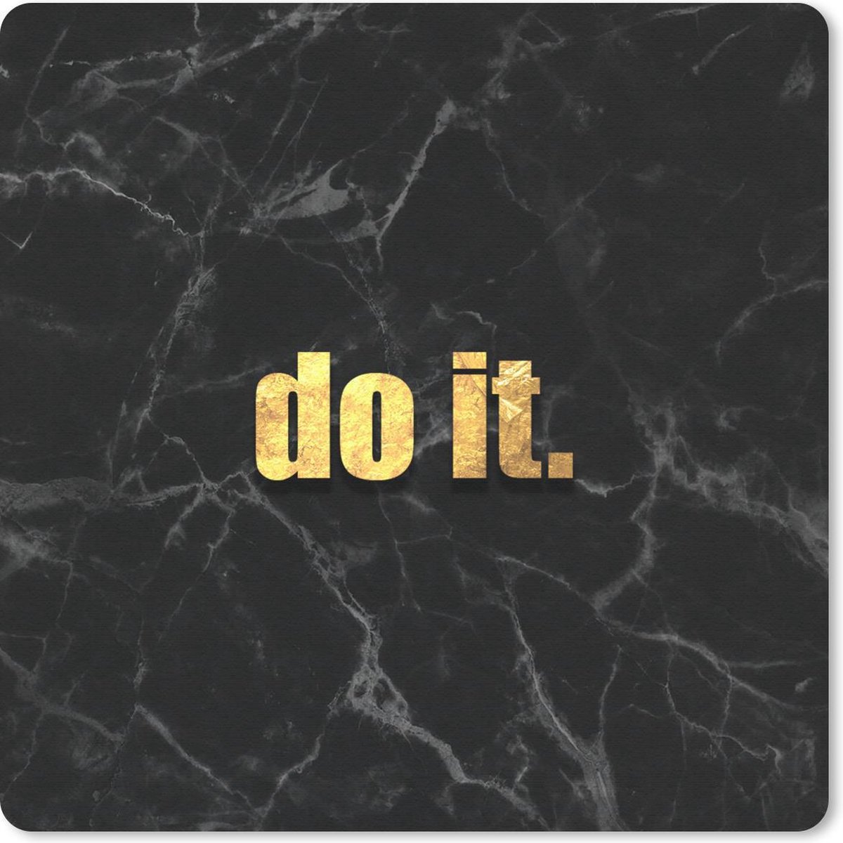 Muismat 30x30 cm - Mousepad Quotes - Motivatie - Goud - Marmer print - Muismatten