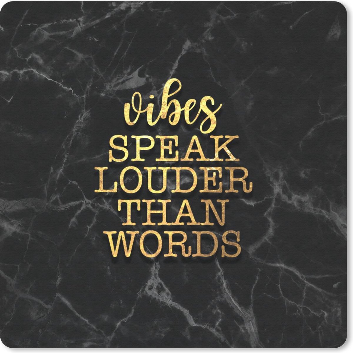 Muismat 20x20 cm - Mousepad Quote - Spreuken - Goud - Marmer print - Muismatten