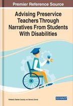 e-Book Collection - Copyright 2022- Advising Preservice Teachers Through Narratives From Students With Disabilities