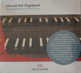Live uit het Orgelpark: concertregistraties uit 2018 en 2019