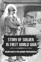 Story Of Soilder In First World War: Bunyan's Pilgrim Progress