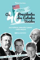 Líderes Mundiais- Os 46 Presidentes dos Estados Unidos