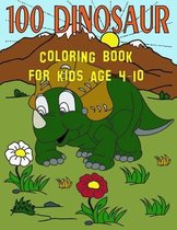 100 Dinosaur Coloring Book For Kids Age 4-10