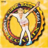 Turn Up The Bass - The Megamix 1995