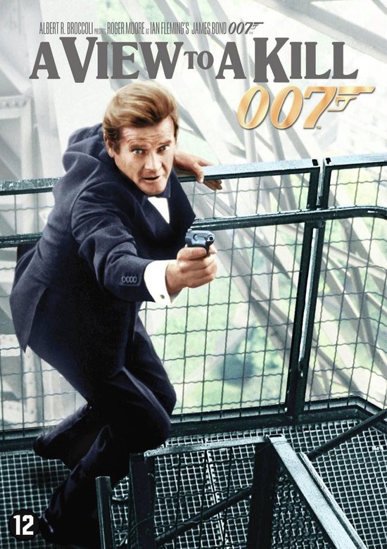 Roger Moore als James Bond draagt een donker pak en houdt een pistool vast terwijl hij op een metalen structuur klimt. De titel 'A VIEW TO A KILL 007' staat bovenaan.
