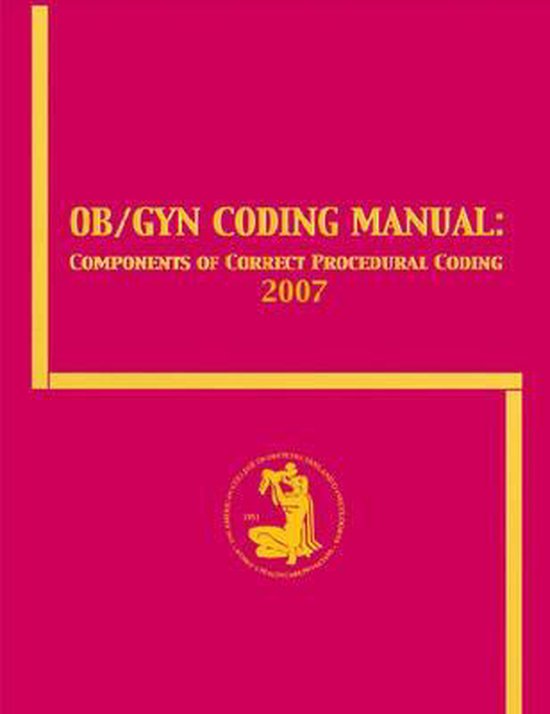 OB/GYN Coding Manual: Components of Correct Procedural Coding ...