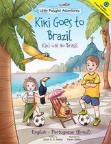 Little Polyglot Adventures- Kiki Goes to Brazil / Kiki Vai Ao Brasil - Bilingual English and Portuguese (Brazil) Edition