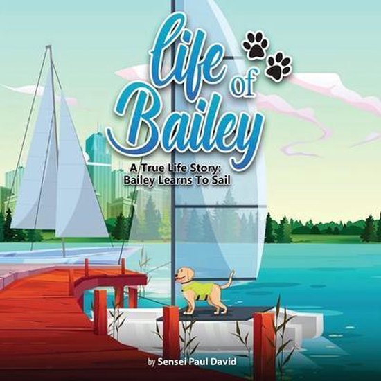 Life of Bailey- Life of Bailey