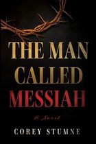 The Man Called Messiah