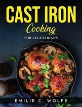 Cast Iron Cooking