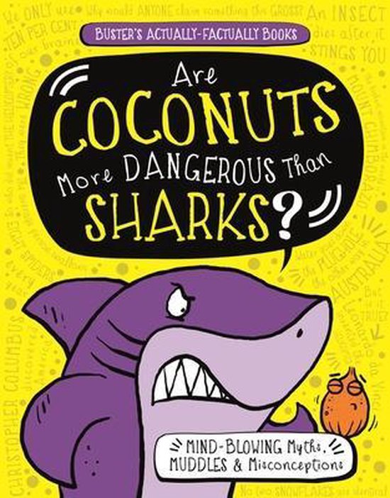 Are Coconuts More Dangerous Than Sharks?, Guy Campbell 9781780555119