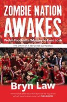 Zombie Nation Awakes: Welsh Football's Odyssey to Euro 2016