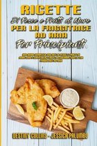 Ricette Di Pesce E Frutti Di Mare Per La Friggitrice Ad Aria Per Principianti