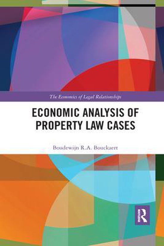 The Economics of Legal Relationships Economic Analysis of Property Law