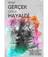 Biraz Gerçek Çokça Hayaldi