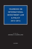 Yearbook on International Investment Law & Policy 2013-2014