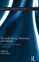 BESA Studies in International Security-The Arab Spring, Democracy and Security