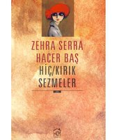 Hiç/Kırık Sezmeler