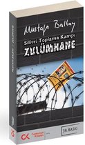 Silivri Toplama Kampi Zulümhane