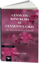 Cennetin Konukları ve Cennetten Çıkış