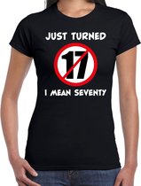 Just turned 17 I mean 70 cadeau t-shirt zwart voor dames - 70 jaar verjaardag kado shirt / outfit XL