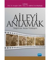 Aileyi Anlamak Disiplinker Arası Yaklaşım