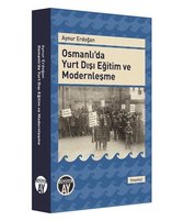 Osmanlı'da Yurt Dışı Eğitim ve Modernleşme