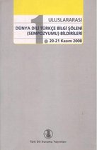 1. Uluslararası Dünya Dili Türkçe Bilgi Şöleni