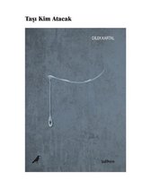 Taşı Kim Atacak