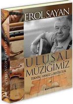 Ulusal Müziğimiz Teknik Analiz ve Bestecilik