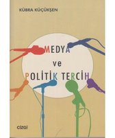 Medya ve Politik Tercih
