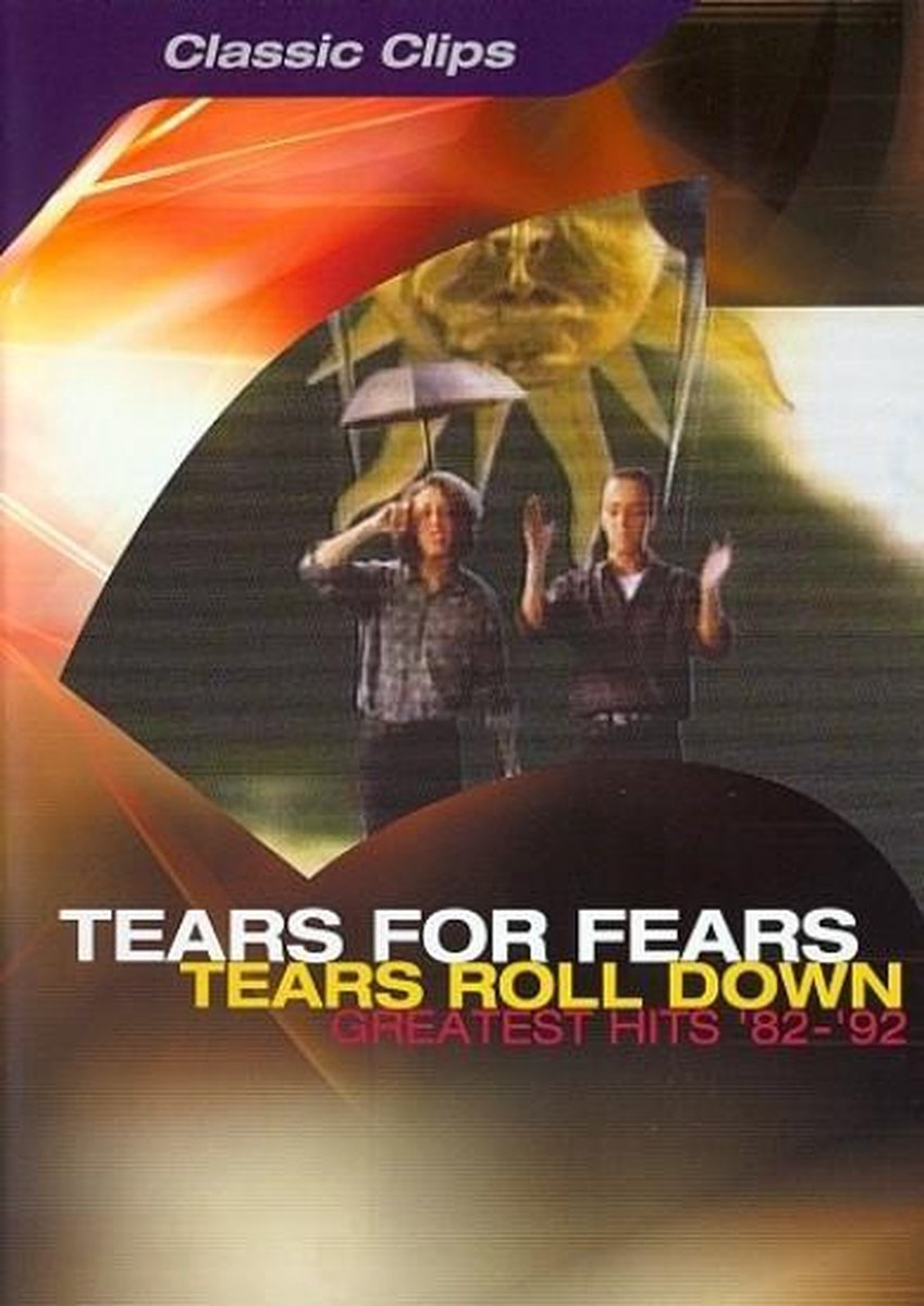 Tears for Fears Tears Roll Down (Greatest Hits '82'92), Tears For