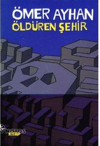 Öldüren Şehir