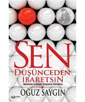 Sen Düsünceden Ibaretsin