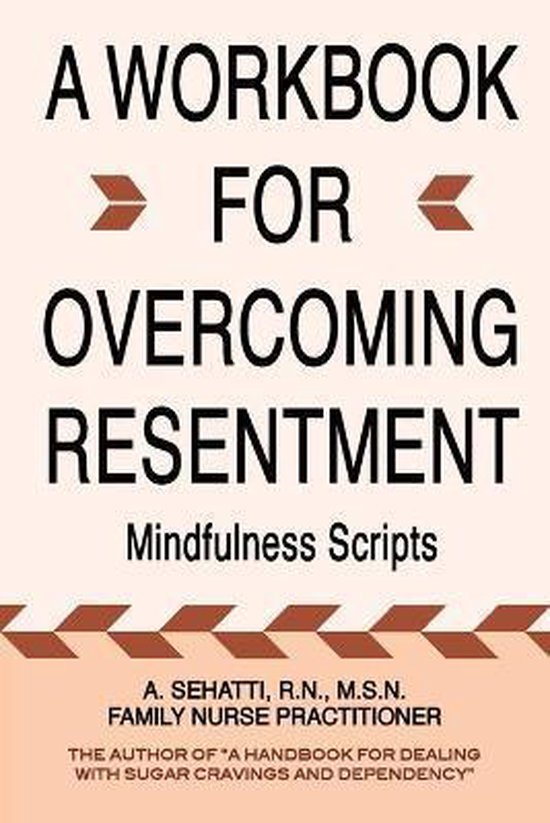 A Workbook for Overcoming Resentment - cover