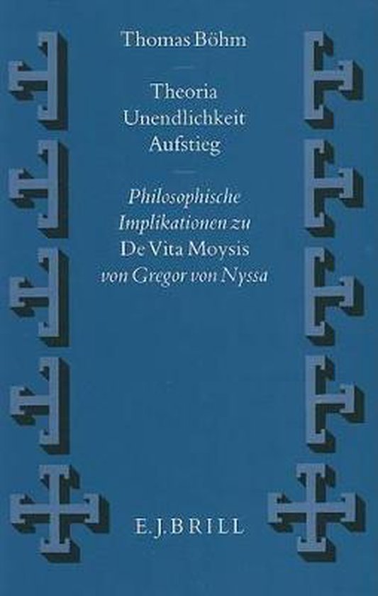 Foto: Theoria unendlichkeit aufstieg philosophische implikationen zu de vita moysis von gregor von nyssa