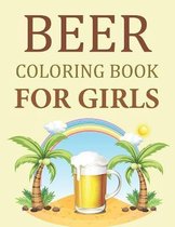 Beer Coloring Book For Girls