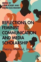 Reflections on Feminist Communication and Media Scholarship: Theory, Method, Impact