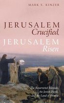 Boekomslag: "Jerusalem Crucified, Jerusalem Risen" door Mark S. Kinzer. Een schilderij van groep mensen die op een heuveltop staan en uitkijken over Jeruzalem bij zonsondergang.